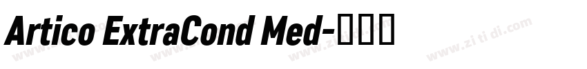 Artico ExtraCond Med字体转换